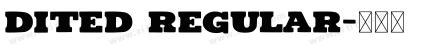 dited regular字体转换